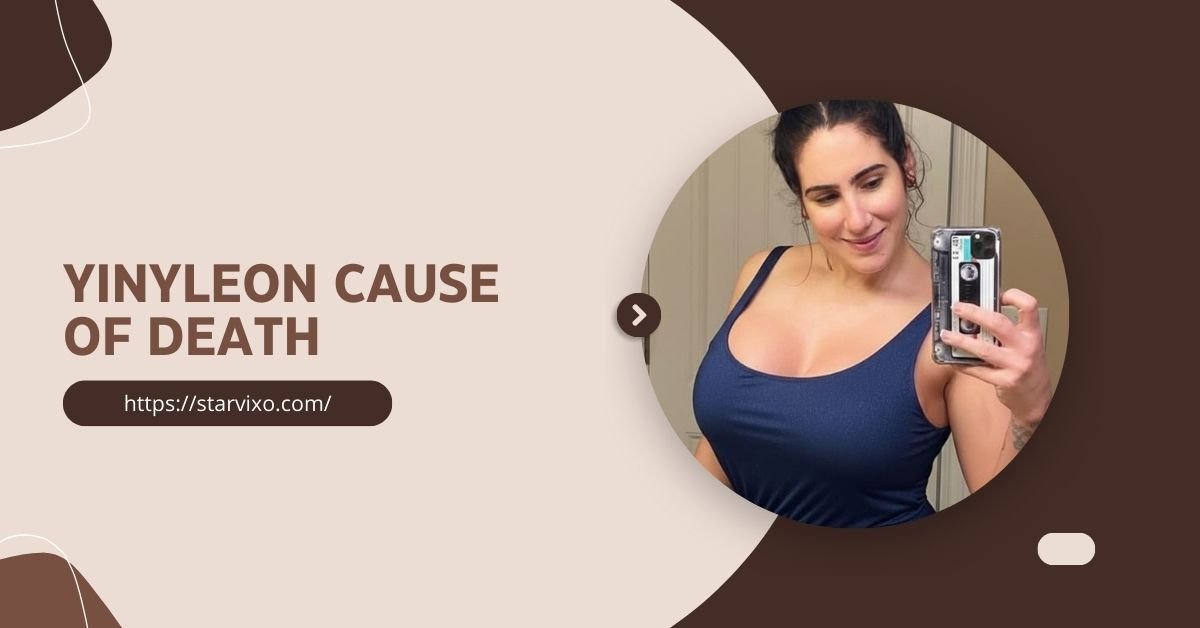 yinyleon-cause-of-death